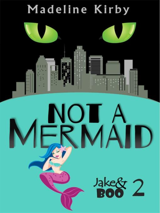 Title details for Not a Mermaid by Madeline Kirby - Available